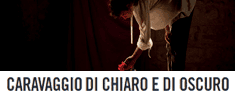 La Bella Stagione - Caravaggio di Chiaro e di Oscuro