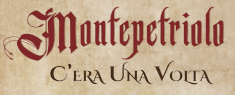 C'era una Volta... Montepetriolo