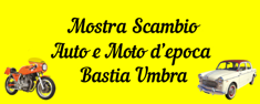 Mostra Scambio Auto e Moto d'Epoca Bastia Umbra